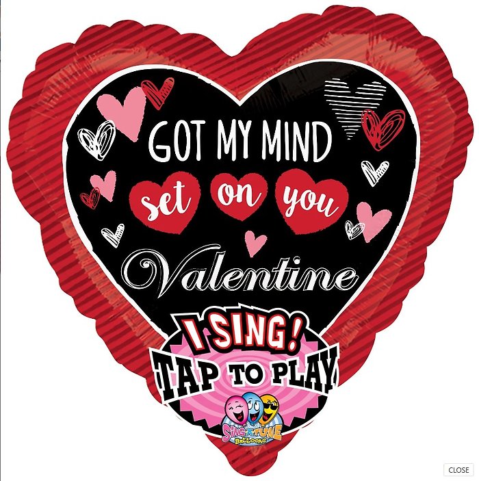 \"Got MY Mind Set On You\" 30in Singing Balloon